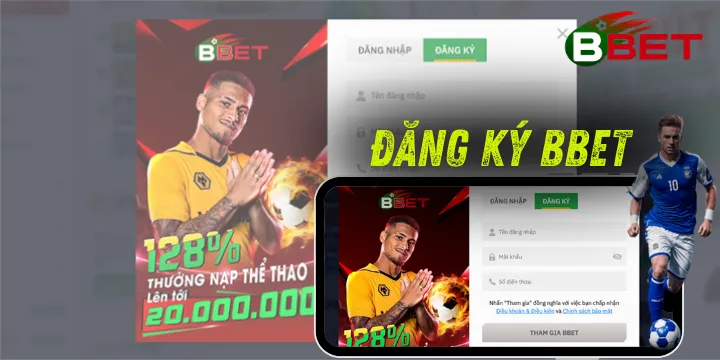 Đăng ký BBet - Điều kiện tham gia & quy trình thực hiện