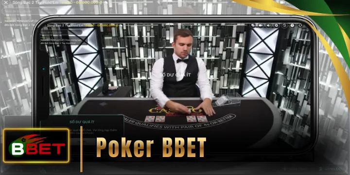 Poker BBet - Sảnh bài tư duy chiến thuật đỉnh cao 